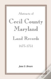 Capa do artigo Abstracts Of Cecil County, Maryland Land