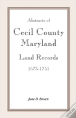 Capa do artigo Abstracts Of Cecil County, Maryland Land