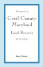 Abstracts Of Cecil County, Maryland Land - Preview