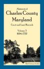 Abstracts Of Charles County, Maryland Co - Preview