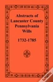 Abstracts Of Lancaster County, Pennsylva