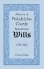 Abstracts Of Philadelphia County (Pennsy - Preview