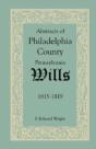 Abstracts Of Philadelphia County, Pennsy - Preview