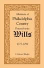 Abstracts Of Philadelphia County (Pennsy - Preview