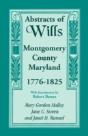 Abstracts Of Wills, Montgomery County, M - Preview