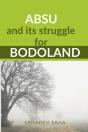 Absu And Its Struggle For Bodoland - Preview