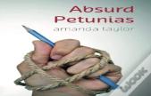 Absurd Petunias