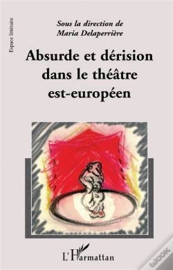 Capa do artigo Absurde Et Derision Dans Le Theatre Est-Europeen