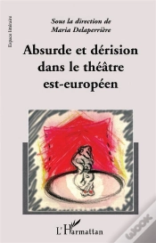 Capa do artigo Absurde Et Derision Dans Le Theatre Est-Europeen