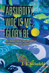 Absurdity, Woe Is Me, Glory Be