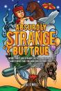 Absurdly Strange But True - Preview