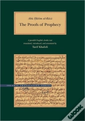 Abu Hatim Al-Razi: The Proofs Of Prophecy