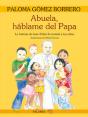 Abuela, Háblame Del Papa - Preview