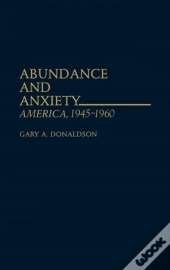 Abundance And Anxiety