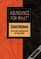 Abundance For What?