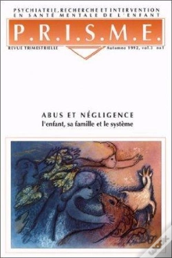Capa do artigo Abus Et Negligence : L'Enfant, Sa Famille Et Le Systeme