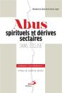 Abus Spirituels Et Derives Sectaires Dans L'Eglise : Comment S'En Premunir? - Preview