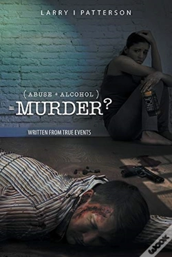 Capa do artigo Abuse + Alcoholism, Equals Murder?