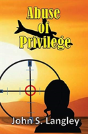 Abuse Of Privilege - Preview