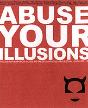Abuse Your Illusions - Preview