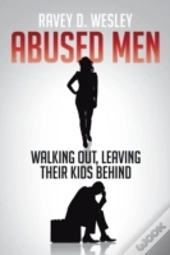 Abused Men Walking Out, Leaving Their Ki