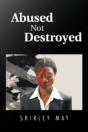 Abused Not Destroyed - Preview