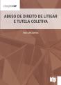 Abuso De Direito De Litigar E Tutela Coletiva - Preview