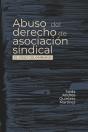 Abuso Del Derecho De Asociación Sindical - Preview