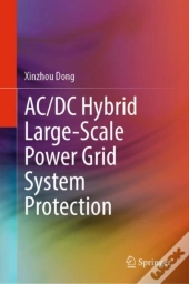 Ac/Dc Hybrid Large-Scale Power Grid System Protection