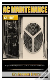 Ac Maintenance Guide