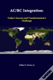 Ac/Rc Integration: Today'S Success And Transformation'S Challenge