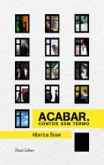 Acabar. Contos sem Termo