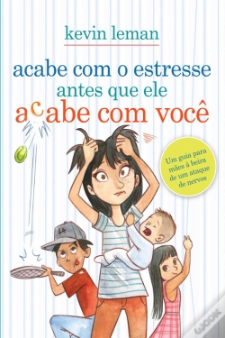 Capa do artigo Acabe Com O Estresse Antes Que Ele Acabe Com Você