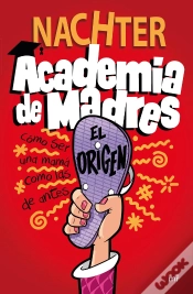 Capa do artigo Academia De Madres: El Origen
