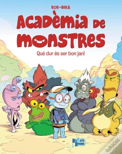 Capa do artigo Acadèmia De Monstres, 1. Que Dur Que És Ser Bon Jan!