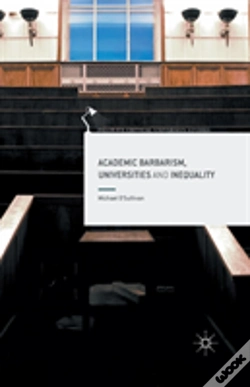 Capa do artigo Academic Barbarism, Universities And Inequality