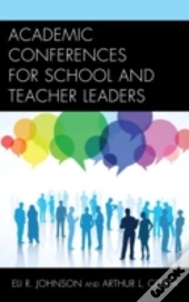 Academic Conferences For School And Teacher Leaders