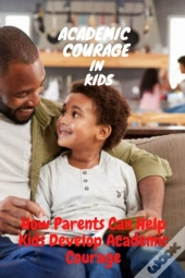 Academic Courage In Kids