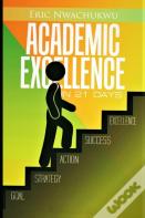 Academic Excellence In 21 Days