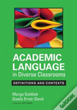 Academic Language In Diverse Classrooms: Definitions And Contexts