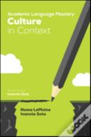 Academic Language Mastery: Culture In Context