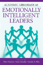 Academic Librarians As Emotionally Intelligent Leaders - Preview