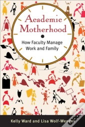 Academic Motherhood
