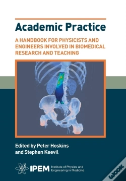 Capa do artigo Academic Practice - A Handbook For Physicists And Engineers Involved In Biomedical Research And Teaching