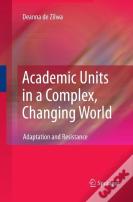 Academic Units In A Complex, Changing World