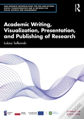 Academic Writing, Visualization, Presentation, And Publishing Of Research