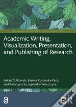 Academic Writing, Visualization, Presentation, And Publishing Of Research