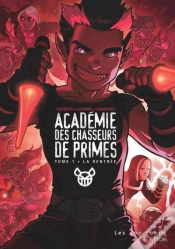 Capa do artigo Académie Des Chasseurs De Primes T.1 ; La Rentrée