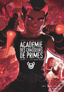 Capa do artigo Académie Des Chasseurs De Primes T.1 ; La Rentrée
