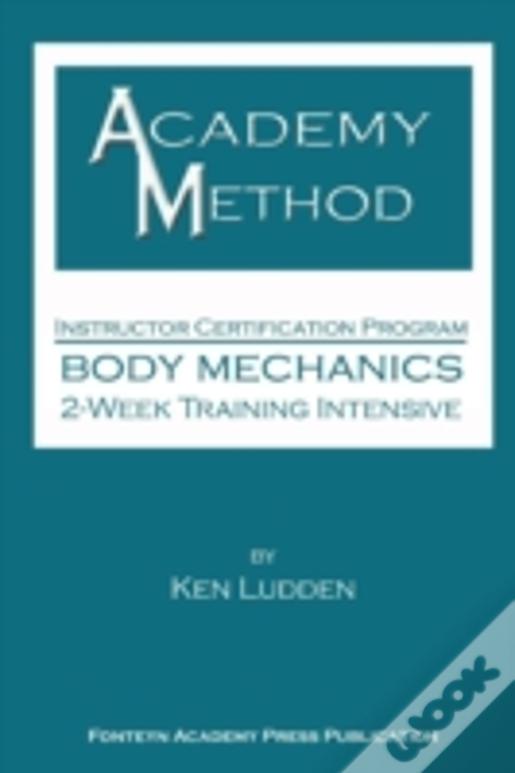 Academy Method: Body Mechanics 2-Week Course
